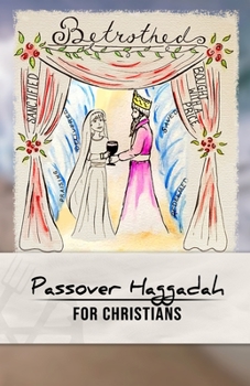 Paperback Passover Haggadah for Christians Book