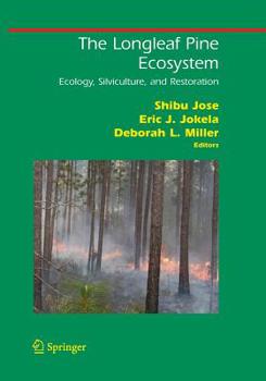 Paperback The Longleaf Pine Ecosystem: Ecology, Silviculture, and Restoration Book