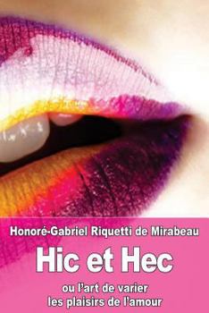 Paperback Hic et Hec: ou l'art de varier les plaisirs de l'amour [French] Book