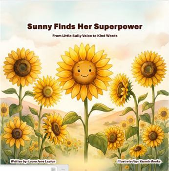 Sunny Finds Her Superpower: From Little Bully Voice to Kind Wiords