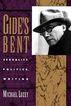Paperback Gide's Bent: Sexuality, Politics, Writing Book