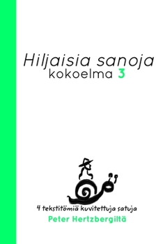 Hiljaisia Sanoja 3