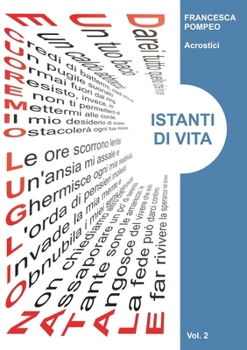 Paperback Acrostici - ISTANTI DI VITA [Italian] Book