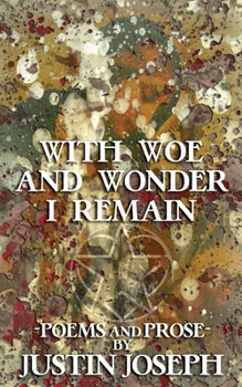 Paperback With Woe and Wonder I Remain Book