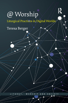 Paperback @ Worship: Liturgical Practices in Digital Worlds Book