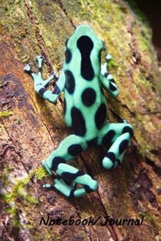 Paperback Notebook/Journal: Green and Black Poison Dart Frog #1 - Wildlife and Inspirational Notebook/Journal - 128 lined pages in a 6x9 inch Soft Book