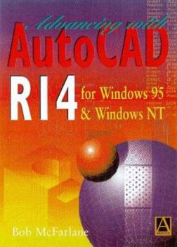 Paperback Advancing with AutoCAD R14 for Windows 95 and Windows NT Book