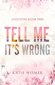 Tell Me It's Wrong: Alternate Cover (Sweetspire)