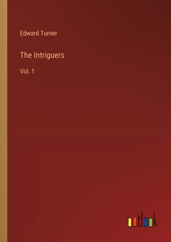 Paperback The Intriguers: Vol. 1 Book