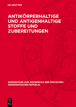 Antikörperhaltige Und Antigenhaltige Stoffe Und Zubereitungen