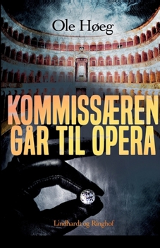 Paperback Kommiss?ren g?r til opera [Danish] Book