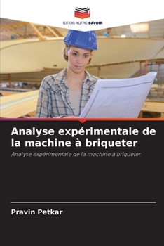 Paperback Analyse expérimentale de la machine à briqueter [French] Book