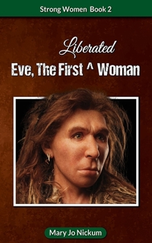 Paperback Eve, the First (Liberated) Woman Book