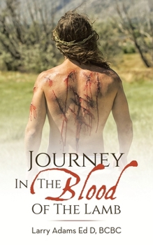Paperback Journey In The Blood Of The Lamb Book