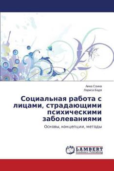 Paperback Sotsial'naya rabota s litsami, stradayushchimi psikhicheskimi zabolevaniyami [Russian] Book