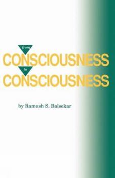 Paperback From Consciousness to Consciousness Book