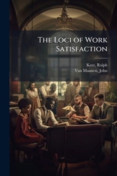 Paperback The Loci of Work Satisfaction Book