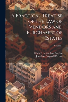 Paperback A Practical Treatise of the Law of Vendors and Purchasers of Estates; Volume 1 Book