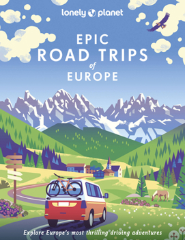 Hardcover Lonely Planet Epic Road Trips of Europe: 200 Amazing Driving Adventures Expert Tips & Travel Planning Advice Easy & Challenging Drives Beautiful Photo Book