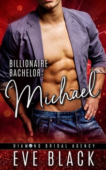 Paperback Billionaire Bachelor: Michael Book