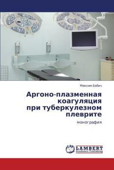 Paperback Argono-Plazmennaya Koagulyatsiya Pri Tuberkuleznom Plevrite [Russian] Book