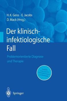 Paperback Der Klinisch-Infektiologische Fall: Problemorientierte Diagnose Und Therapie [German] Book