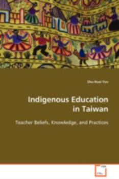 Paperback Indigenous Education in Taiwan Book