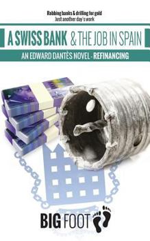 Paperback A Swiss Bank & The Job in Spain: Edward Dantès Book