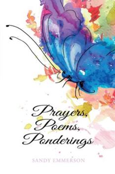Paperback Prayers, Poems, Ponderings Book