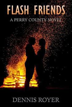 Flash Friends: A Perry County Novel