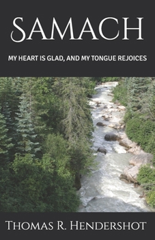 Paperback Samach: My heart is glad, and my tongue rejoices Book