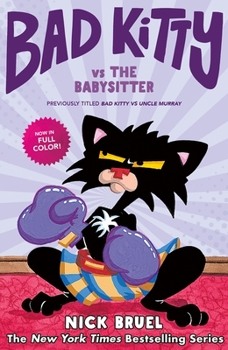 Bad Kitty VS Uncle Murray - Book #3 of the Bad Kitty Chapter Book