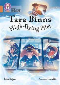 Paperback Tara Binns: High-Flying Pilot: Band 12/Copper Book