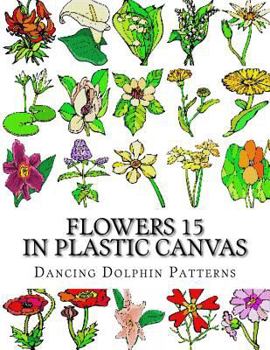 Paperback Flowers 15: in Plastic Canvas Book