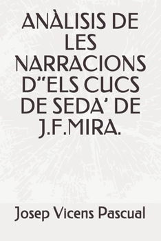 Paperback Anàlisis de Les Narracions d''els Cucs de Seda' de J.F.Mira. [Catalan] Book