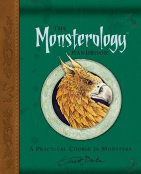 Hardcover The Monsterology Handbook: A Practical Course in Monsters [With Sticker(s)] Book