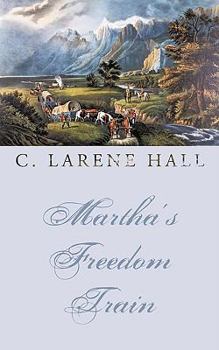 Paperback Martha's Freedom Train Book
