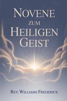 Novene zum Heiligen Geist: Katholische Novene (German Edition)