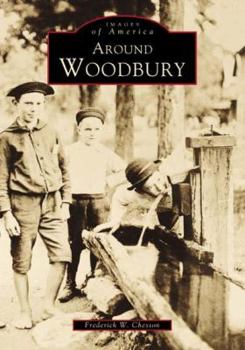 Around Woodbury - Book  of the Images of America: Connecticut