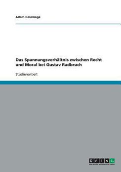 Paperback Das Spannungsverhältnis zwischen Recht und Moral bei Gustav Radbruch [German] Book