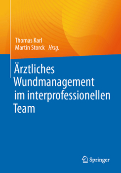 Paperback Ärztliches Wundmanagement Im Interprofessionellen Team [German] Book