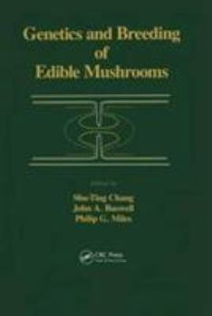 Hardcover Genetics and Breeding of Edible Mushrooms Book