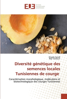 Paperback Diversité génétique des semences locales Tunisiennes de courge [French] Book