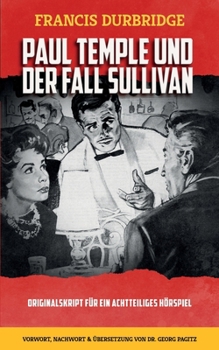 Paul Temple und der Fall Sullivan (German Edition)