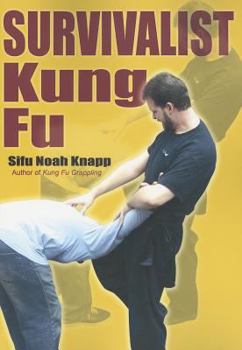 Paperback Survivalist Kung Fu: A Comprehensive Guide to Recognizing, Analyzing, and Overcoming Real-Life Crises Book