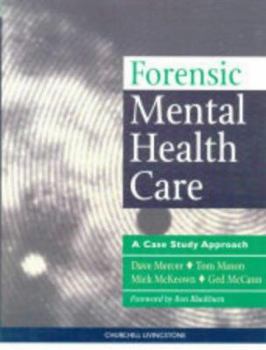 Paperback Forsensic Mental Health Care: A Case Study Approach Book