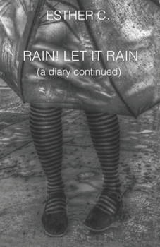 Paperback Rain! Let It Rain (a diary continued) Book