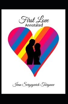 Paperback First Love Annotated Book