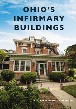 Paperback Ohio's Infirmary Buildings Book