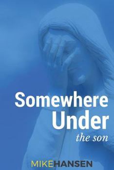 Paperback Somewhere Under the Son Book